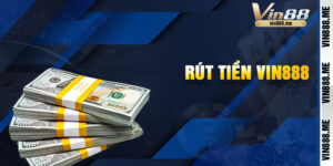 Rút Tiền Vin888