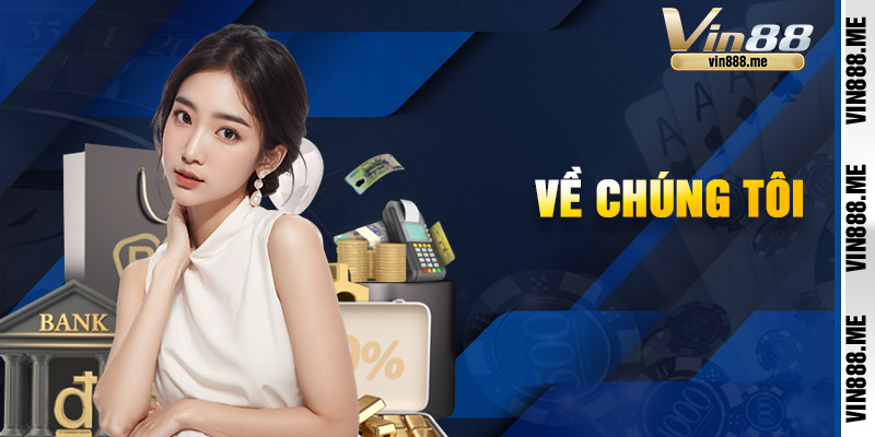Về Chúng Tôi